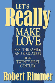 Let's Really Make Love by Robert H. Rimmer, 9780879759643