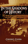 In The Shadows Of History (Fifty Years Behind The Scenes Of Cold War Diplomacy) by Chester L. Cooper, 9781591022947