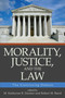 Morality, Justice, and the Law (The Continuing Debate) by M. Katherine B. Darmer, Robert M. Baird, 9781591025245