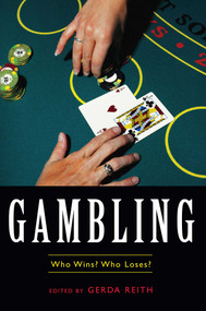 Gambling (Who Wins? Who Loses?) by Gerda Reith, 9781591020738