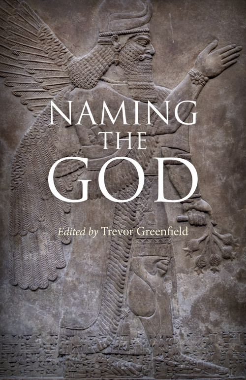 Naming the God by Trevor Greenfield, 9781789044553
