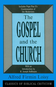 Gospel and the Church by Alfred Firmin Loisy, 9780879754334