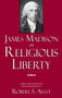 James Madison on Religious Liberty by Robert S. Alley, 9780879755379