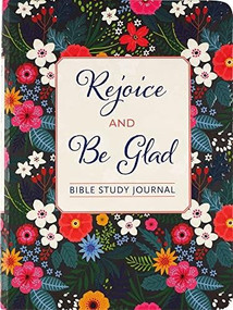 JRNL BIBLE STUDY: REJOICE & BE GLAD by , 9781441338471