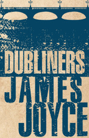 Dubliners - 9781847496317 by James Joyce, 9781847496317