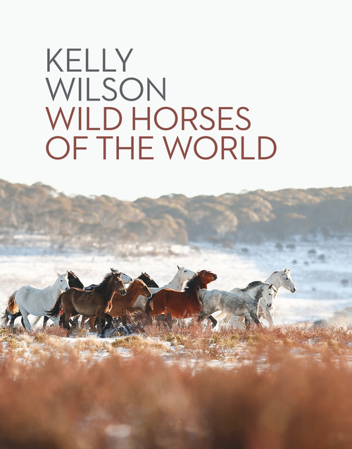 Wild Horses of the World by Kelly Wilson, 9780143772910