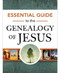 Essential Guide to the Genealogy of Jesus, 9781649380302