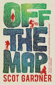 Off the Map by Scot Gardner, 9781760877101