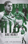 The Hibs are Here (Miller to Millennium) by Ian Colquhoun, 9781785318290