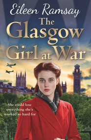 The Glasgow Girl at War by Eileen Ramsay, 9781785762192