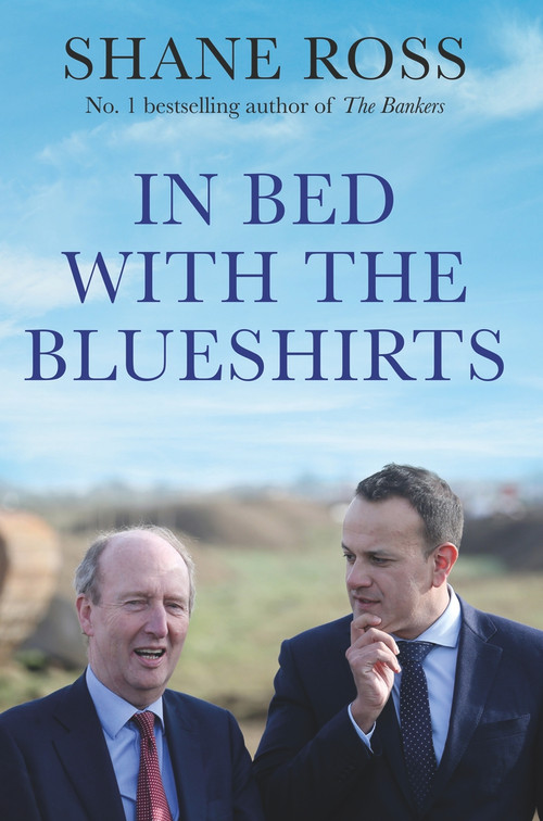 In Bed with the Blueshirts by Shane Ross, 9781838952914