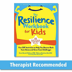 The Resilience Workbook for Kids (Fun CBT Activities to Help You Bounce Back from Stress and Grow from Challenges) by Caren Baruch-Feldman, Rebecca Comizio, Robert Brooks, 9781684039166
