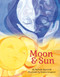 Moon & Sun by Malene Laugesen, Melinda Szymanik, 9781988516806
