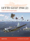 Leyte Gulf 1944 (2) (Surigao Strait and Cape Engaño) by Mark Stille, Jim Laurier, 9781472842855