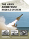 The HAWK Air Defense Missile System by Marc Romanych, Jacqueline Scott, Irene Cano Rodríguez, 9781472852212