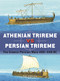Athenian Trireme vs Persian Trireme (The Graeco-Persian Wars 499-449 BC) by Nic Fields, Adam Hook, 9781472848611