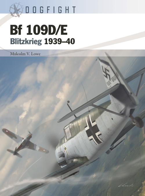 Bf 109D/E (Blitzkrieg 1939-40) by Malcolm V. Lowe, Gareth Hector, Jim Laurier, 9781472850317