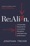 Re:Align (A Leadership Blueprint for Overcoming Disruption and Improving Performance) by Jonathan Trevor, 9781399400596
