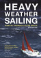 Heavy Weather Sailing 8th edition by Martin Thomas, Peter Bruce, 9781472992604
