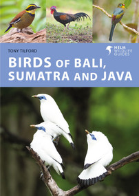 Birds of Bali, Sumatra and Java by Tony Tilford, 9781472986870