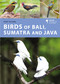 Birds of Bali, Sumatra and Java by Tony Tilford, 9781472986870