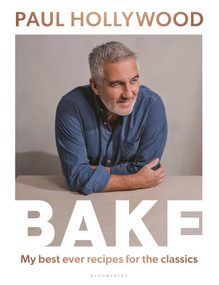BAKE (My Best Ever Recipes for the Classics) by Paul Hollywood, 9781635579291