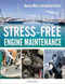 Stress-Free Engine Maintenance by Duncan Wells, Jonathan Parker, 9781472988553