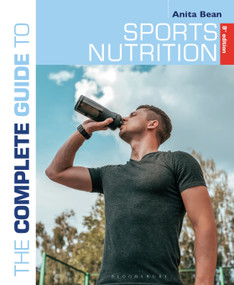 The Complete Guide to Sports Nutrition (9th Edition) by Anita Bean, 9781472976949