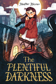The Plentiful Darkness - 9781250832757 by Heather Kassner, 9781250832757