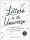 Letters to the Universe (50 Guided Letters to Help You Script and Manifest the Life You Want) by Kelsey Aida Roualdes, 9781507218082