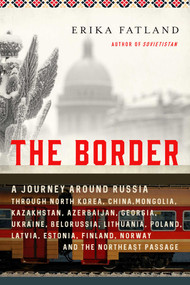 The Border - 9781643139494 by Erika Fatland, Kari Dickson, 9781643139494