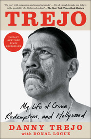 Trejo (My Life of Crime, Redemption, and Hollywood) - 9781982150839 by Danny Trejo, Donal Logue, 9781982150839