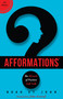 Afformations® (The Miracle of Positive Self-Talk) by Noah St. John, John Assaraf, 9781401943042