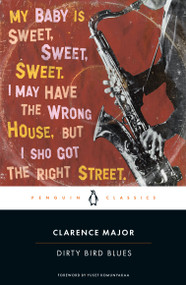 Dirty Bird Blues by Clarence Major, Yusef Komunyakaa, John Beckman, 9780143136590