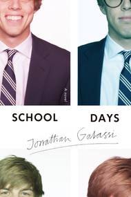 School Days (A Novel) by Jonathan Galassi, 9781635421897
