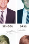 School Days (A Novel) by Jonathan Galassi, 9781635421897