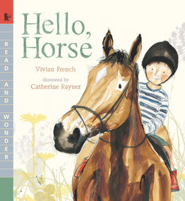 Hello, Horse (Read and Wonder) - 9781536223545 by Vivian French, Catherine Rayner, 9781536223545