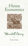 Home Economics (Fourteen Essays) by Wendell Berry, 9781582434858
