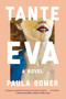 Tante Eva - 9781641293525 by Paula Bomer, 9781641293525