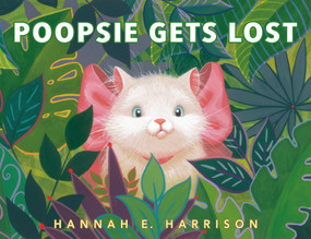 Poopsie Gets Lost by Hannah E. Harrison, Hannah E. Harrison, 9780593324172