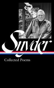Gary Snyder: Collected Poems (LOA #357) by Gary Snyder, Jack Shoemaker, Anthony Hunt, 9781598537215