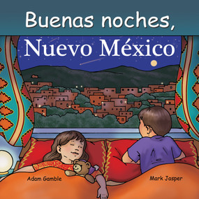 Buenas Noches, Nuevo México (Spanish Edition) by Adam Gamble, Mark Jasper, Ruth Palmer, 9781649070128
