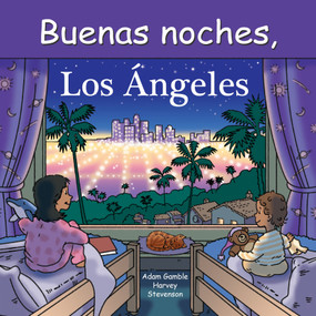 Buenas Noches, Los Ángeles (Spanish Edition) by Adam Gamble, Mark Jasper, Harvey Stevenson, 9781649070173