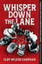 Whisper Down the Lane (A Novel) - 9781683693062 by Clay McLeod Chapman