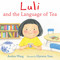 Luli and the Language of Tea by Andrea Wang, Hyewon Yum, 9780823446148