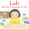 Luli and the Language of Tea by Andrea Wang, Hyewon Yum, 9780823446148