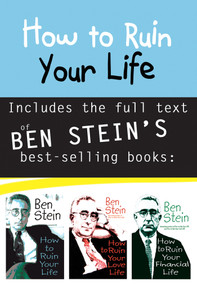 How to Ruin Your Life by Ben Stein, 9781401906160