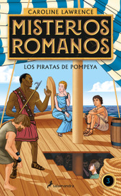 Los piratas de Pompeya / The Pirates of Pompeii. (Spanish Edition) by Caroline Lawrence, 9788418174841