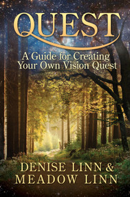 Quest (A Guide for Creating Your Own Vision Quest) by Denise Linn, Meadow Linn, 9781401938772