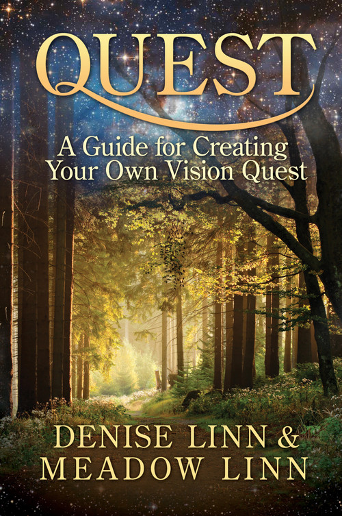 Quest (A Guide for Creating Your Own Vision Quest) by Denise Linn, Meadow Linn, 9781401938772